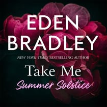 Take Me: Summer Solstice - A spicy why choose short story from the New York Times bestselling author of The Dark Garden