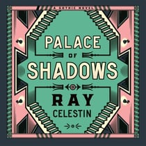 Palace of Shadows - A Spine-Chilling Historical Thriller from the Author of the City Blues Quartet