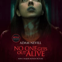 No One Gets Out Alive - Now a major NETFLIX film