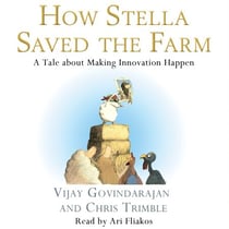 How Stella Saved the Farm - A Tale About Making Innovation Happen