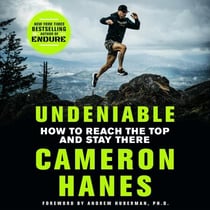 Undeniable - How to Reach the Top and Stay There