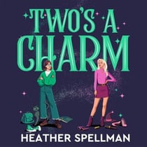 Two's A Charm - Wicked Meets Gilmore Girls In This Spellbinding Small-Town Cosy Fantasy