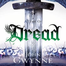 A Time of Dread - One hundred years after The Faithful and the Fallen, an epic saga begins