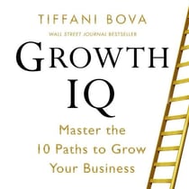 Growth IQ - Master the 10 Paths to Grow Your Business