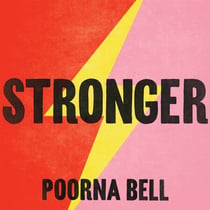 Stronger - Changing Everything I Knew About Women’s Strength