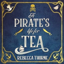 A Pirate's Life for Tea - The cosy fantasy sequel to the Sunday Times bestseller
