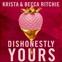 Dishonestly Yours - The deliciously angsty small town romance from TikTok sensations and authors of the Addicted series