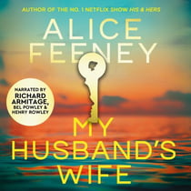 My Husband's Wife - The Instant Sunday Times Bestseller, From The Author Of Netflix Number 1 His & Hers
