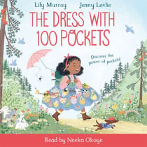 The Dress with 100 Pockets - Discover the power of pockets in this adventurous picture book story