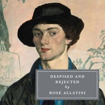 Despised and Rejected