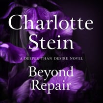 Beyond Repair - The spicy and erotic novella from, beloved romance author, Charlotte Stein. Perfect for fans of hidden identity and movie star romance