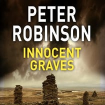 Innocent Graves - A Thrilling Novel in the Number One Bestselling Inspector Alan Banks Crime Series