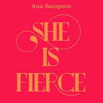 She is Fierce - Brave, Bold and Beautiful Poems by Women