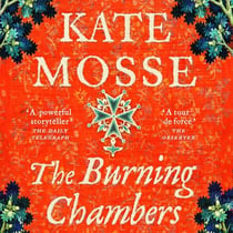 The Burning Chambers - A Thrilling Epic of Love and Conspiracy from the No. 1  Bestselling Author