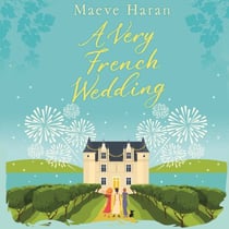 A Very French Wedding - Escape to the château in this heartwarming holiday read