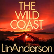 The Wild Coast - A Twisting Crime Novel That Grips Like a Vice, Set in Scotland