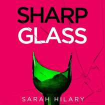 Sharp Glass - A Tense and Unnerving Exploration of Obsession and Revenge That Will Keep You Turning the Pages