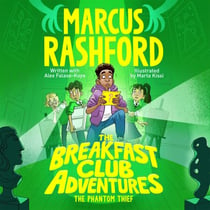 The Phantom Thief - An Exciting Mystery Adventure by International Footballer Marcus Rashford!