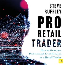 The Pro Retail Trader - How to Generate Professional-level Returns as a Retail Trader