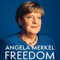 Freedom - Memoirs 1954-2021 from the former Chancellor of Germany
