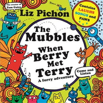 The Mubbles: When Berry Met Terry - A colourful comic book adventure from the hilarious creator of Tom Gates!
