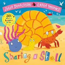 Sharing a Shell - A rhyming seaside adventure – the must-have summer holiday read for kids