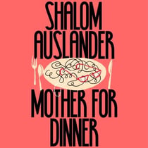Mother for Dinner