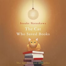 The Cat Who Saved Books - The heartwarming first title in the bestselling Japanese series – a must for book lovers everywhere