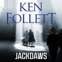 Jackdaws - The Pulse-Pounding Spy Thriller from the Multi-million Copy International Bestselling Author of The Kingsbridge Series