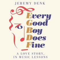 Every Good Boy Does Fine - A Love Story, in Music Lessons