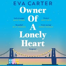 Owner of a Lonely Heart - The Uplifting Tale of One Life-changing Summer