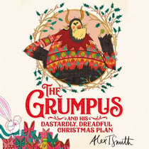The Grumpus - And His Dastardly, Dreadful Christmas Plan