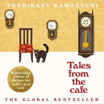 Tales from the Cafe - The cosy, heartfelt sequel to Before the Coffee Gets Cold