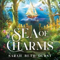 Sea of Charms - A delightful cosy fantasy romance from the acclaimed author of The Spellshop