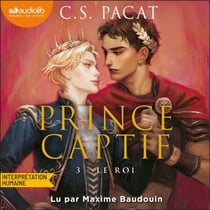 Le Roi - Prince captif, tome 3 - Prince captif - Tome 3