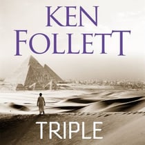 Triple - The Pulse-Pounding Espionage Novel From International No.1 Bestseller Ken Follett