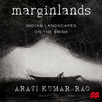 Marginlands - Indian Landscapes on the Brink