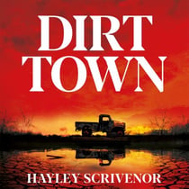 Dirt Town - Winner of the Crime Writers' Association New Blood Dagger Award