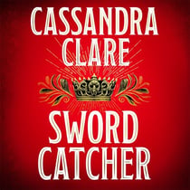 Sword Catcher - Discover the magical Sunday Times bestseller from the author of The Shadowhunter Chronicles
