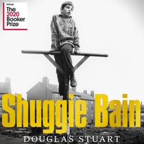Shuggie Bain - The Million-Copy Bestseller & Winner of the Booker Prize