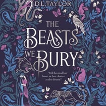 The Beasts We Bury - The darkly addictive slow-burn enemies-to-lovers romantasy