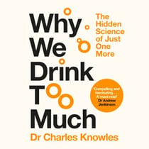 Why We Drink Too Much - The science behind our love for alcohol - a fascinating Dry January read