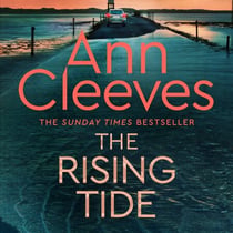 The Rising Tide - The Tenth Atmospheric Murder Mystery in the Vera Stanhope Series