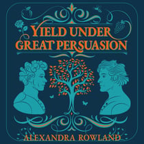 Yield Under Great Persuasion - A Queer Cosy Romantasy about Self-Love, Second Chances and Crabapples