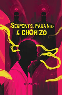 Serpents, parano & chorizo