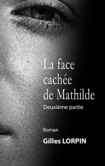 La face cachée de Mathilde - Drame sentimental