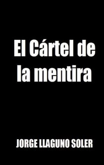 El Cártel de la mentira