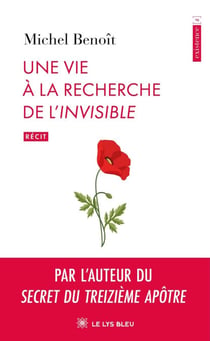Une vie à la recherche de l’Invisible