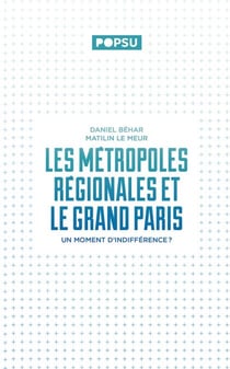 Les métropoles régionales et le Grand Paris