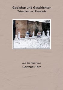Gedichte und Geschichten - Tatsachen und Phantasie